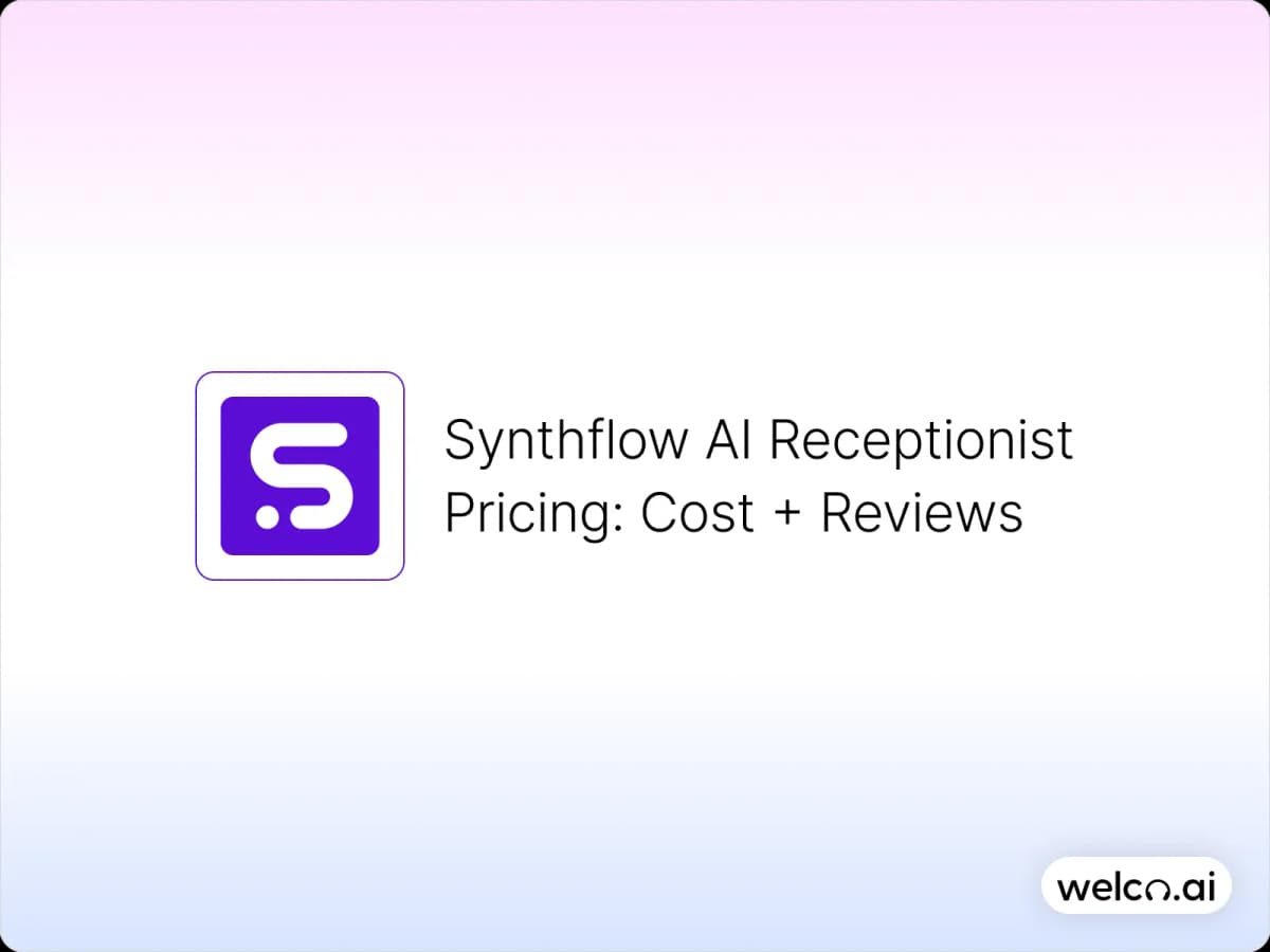 Synthflow AI Receptionist Pricing_ Cost + Reviews